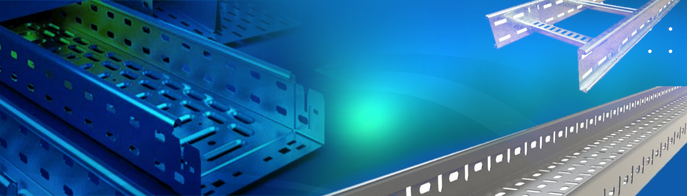 CABLE TRAY SYSTEMS (LIGHT / MEDIUM / HEAVY DUTY)